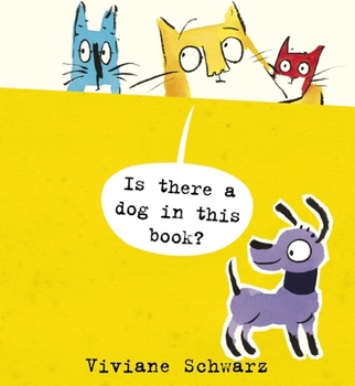 Is There a Dog in This Book? - Book  of the e are Cats in These Books