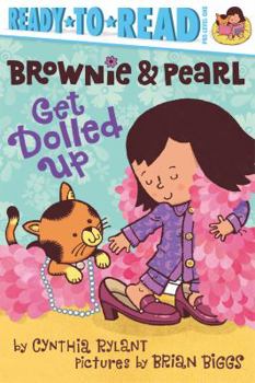 Brownie & Pearl Get Dolled Up - Book  of the Brownie & Pearl