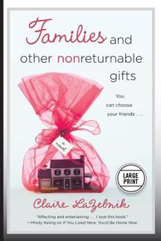 Paperback Families and Other Nonreturnable Gifts [Large Print] Book
