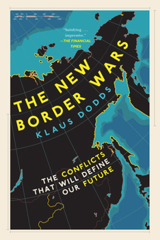 Hardcover The New Border Wars: The Conflicts That Will Define Our Future Book