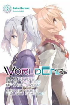 Paperback Worldend: What Do You Do at the End of the World? Are You Busy? Will You Save Us?, Vol. 2: Volume 2 Book