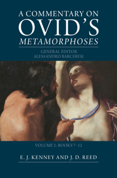Hardcover A Commentary on Ovid's Metamorphoses: Volume 2, Books 7-12 Book