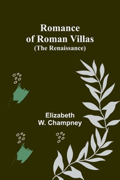 Paperback Romance of Roman Villas (The Renaissance) Book