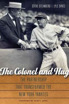 Hardcover The Colonel and Hug: The Partnership That Transformed the New York Yankees Book