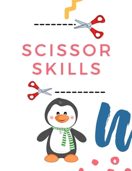 Paperback Scissor Skills: A Fun Cutting and Pasting for Kids Book