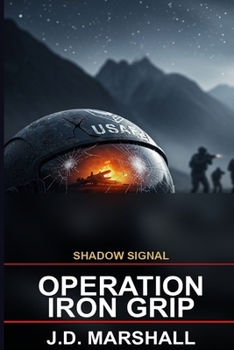 Paperback Shadow Signal: Operation Iron Grip Book