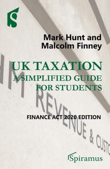 Paperback UK Taxation: A Simplified Guide for Students: Finance Act 2020 Edition Book