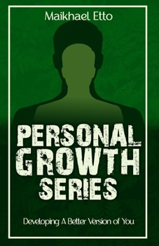 Paperback Personal Growth Series: Developing A Better Version of You Book