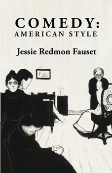 Paperback Comedy: American Style: American Style By: Jessie Redmon Fauset Book