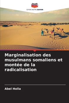Paperback Marginalisation des musulmans somaliens et montée de la radicalisation [French] Book