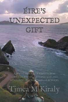 Paperback Éire's Unexpected Gift Book
