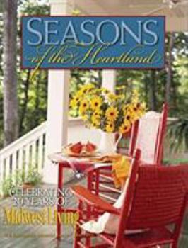 Hardcover Seasons of the Heartland: Celebrating 20 Years of Midwest Living Book