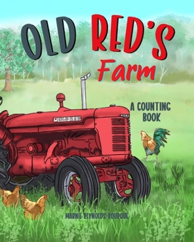 Old Red's Farm: Learn to count from one to ten and see Old Red's Farm! (Old Red's Adventures)