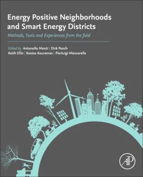 Paperback Energy Positive Neighborhoods and Smart Energy Districts: Methods, Tools, and Experiences from the Field Book