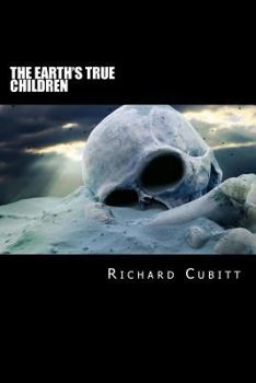 Paperback The Earth's True Children Book