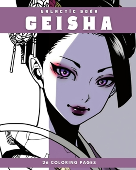 Paperback Geisha (Coloring Book): 26 Coloring Pages Book