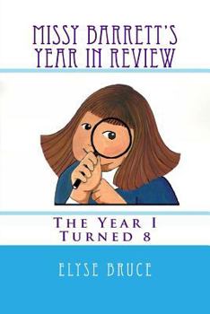 Paperback Missy Barrett's Year In Review: The Year I Turned 8 Book