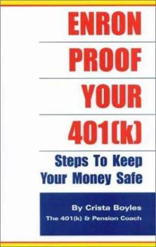Paperback Enron Proof Your 401(k): Steps to Keep Your Money Safe Book