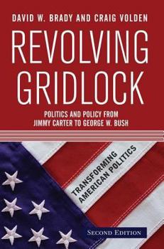 Paperback Revolving Gridlock: Politics and Policy from Jimmy Carter to George W. Bush Book