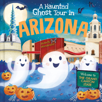 Hardcover A Haunted Ghost Tour in Arizona Book