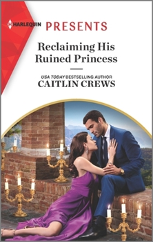 Reclaiming His Ruined Princess - Book #2 of the Lost Princess Scandal