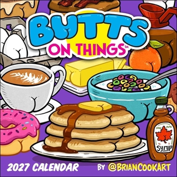 Butts on Things 2027 Wall Calendar