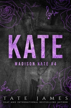 Kate - Book #4 of the Madison Kate