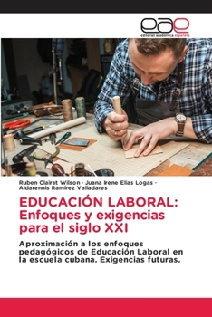 Paperback Educación Laboral: Enfoques y exigencias para el siglo XXI [Spanish] Book