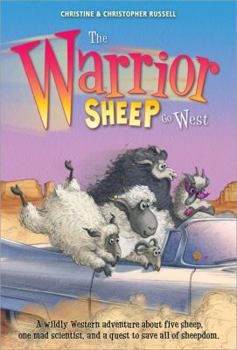 The Warrior Sheep Go West - Book #2 of the Warrior Sheep
