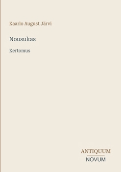 Paperback Nousukas: Kertomus [Finnish] Book