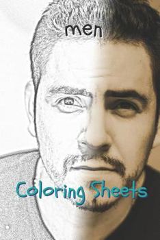 Man Coloring Sheets: 30 man drawings,coloring sheets adults relaxation, coloring book for kids, for girls, volume 15