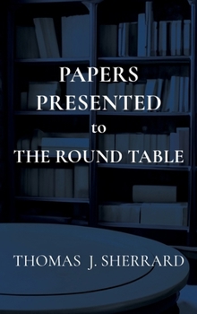 Hardcover Papers Presented to The Round Table Book