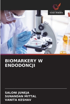 Biomarkery W Endodoncji (Polish Edition)