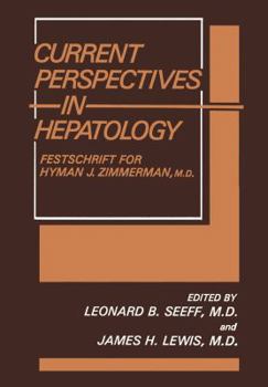 Paperback Current Perspectives in Hepatology: Festschrift for Hyman J. Zimmerman, M.D. Book