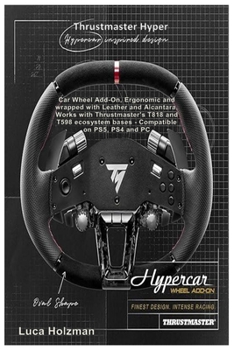 Paperback Thrustmaster Hyper: Car Wheel Add-On, Ergonomic and wrapped with Leather and Alcantara, Works with Thrustmaster's T818 and T598 ecosystem Book