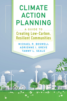 Paperback Climate Action Planning: A Guide to Creating Low-Carbon, Resilient Communities Book