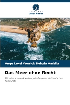 Das Meer ohne Recht (German Edition)