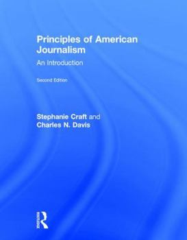 Hardcover Principles of American Journalism: An Introduction Book