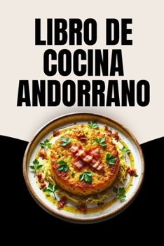 Libro de Cocina Andorrano (Spanish Edition)