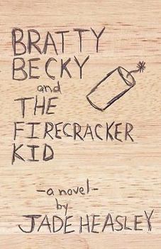 Paperback Bratty Becky and the Firecracker Kid Book