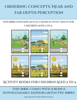 Paperback Activity Books for Children Aged 2 to 4 (Ordering concepts near and far depth perception): This book contains 30 full color activity sheets for childr Book