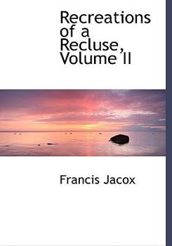 Hardcover Recreations of a Recluse, Volume II [Large Print] Book