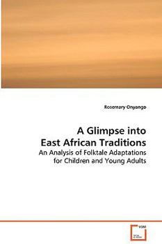 Paperback A Glimpse into East African Traditions Book