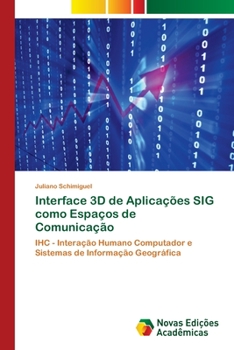 Paperback Interface 3D de Aplicações SIG como Espaços de Comunicação [Portuguese] Book