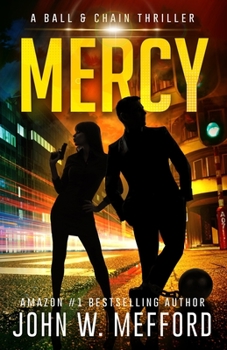 Mercy - Book #1 of the Ball & Chain