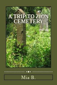 Paperback A Trip to Zion Cemetery Book