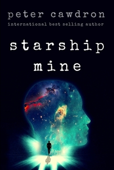 Starship Mine - Book  of the First Contact