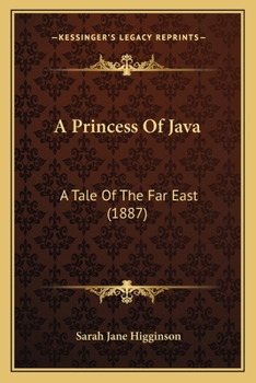 Paperback A Princess Of Java: A Tale Of The Far East (1887) Book