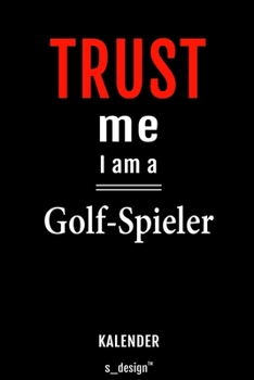 Kalender für Golf-Spieler: Immerwährender Kalender / 365 Tage Tagebuch / Journal [3 Tage pro Seite] für Notizen, Planung / Planungen / Planer, Erinnerungen, Sprüche (German Edition)