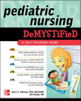 Paperback Pediatric Nursing Demystified: A Self-Teaching Guide Book